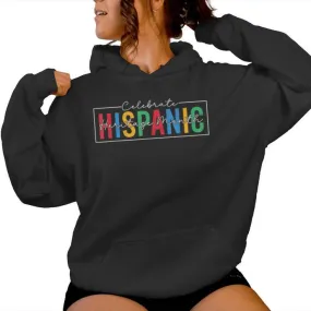 Celebrate Hispanic Latino Heritage Month Women Women Hoodie