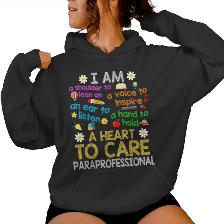 Heart To Care Paraprofessional Teachers Paraeducator Women Hoodie