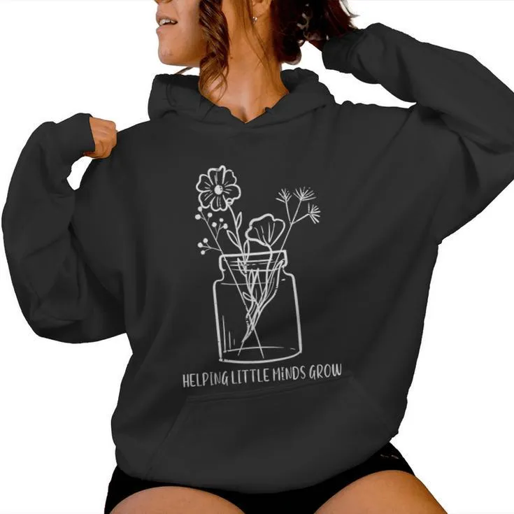 Teacher Helping Little Minds Grow Sped Inspirational Women Women Hoodie