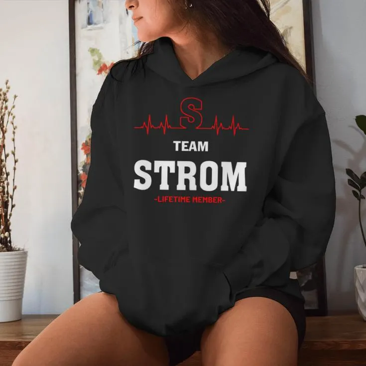 Team Strom Lifetime Member Strom Last Name Women Hoodie