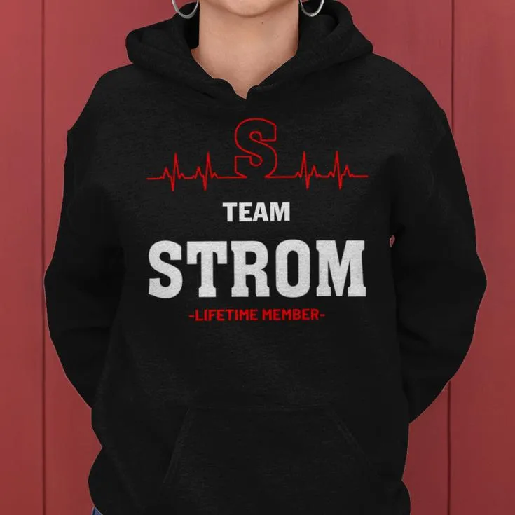 Team Strom Lifetime Member Strom Last Name Women Hoodie