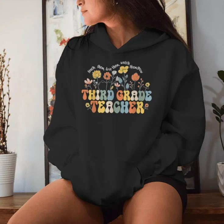 Third 3Rd Grade Teacher Appreciation Teaching Wildflowers Women Hoodie